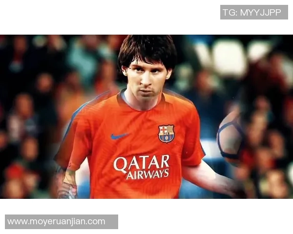 梅西独特足球技术解析：突破、控球与创造力的完美融合